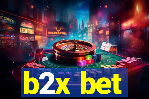 b2x bet